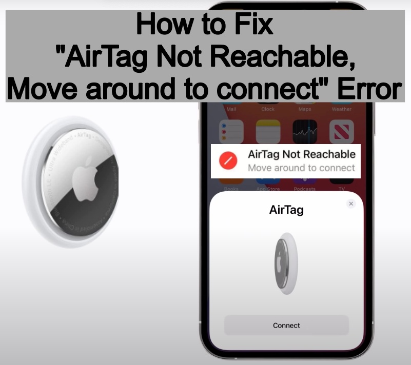 AirTag not reachable, move around to connect